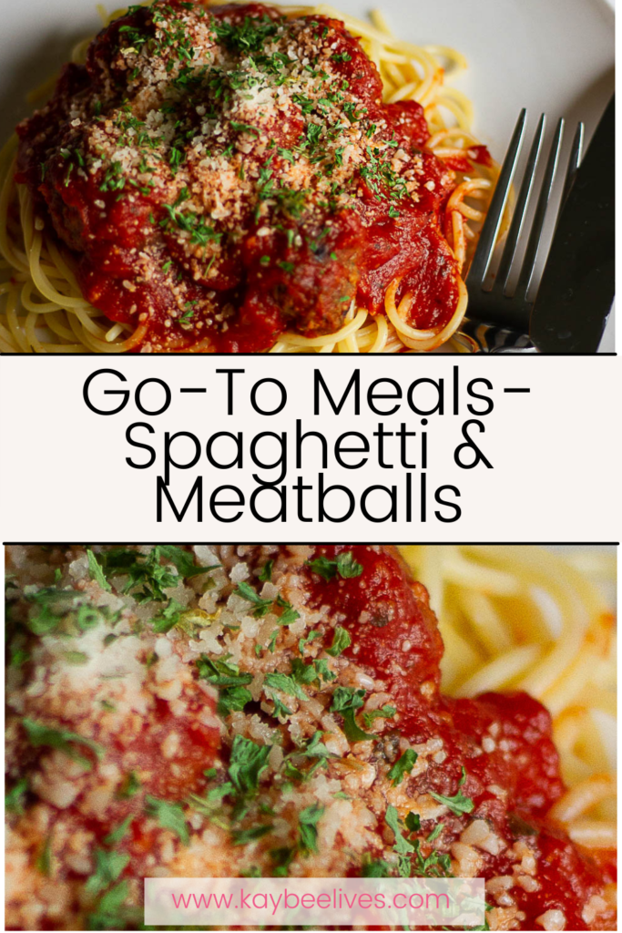 Pin- Go to meals Spaghetti and Meatballs