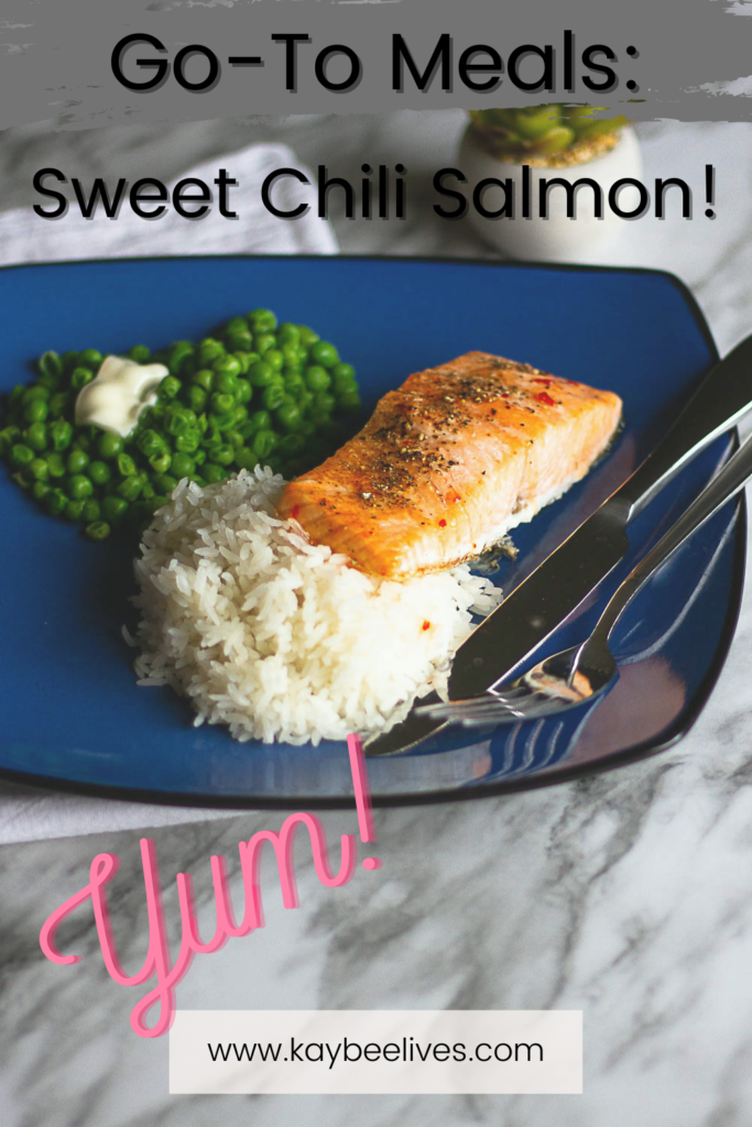 Go-To Meals: Sweet Chili Salmon