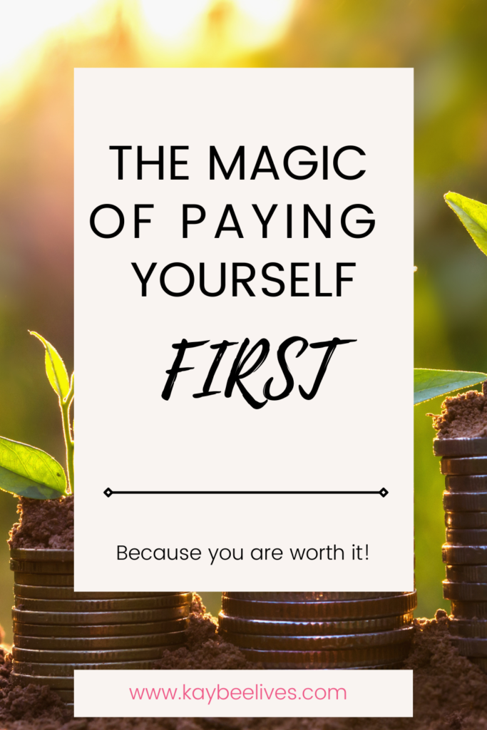 Pin- The magic of paying yourself first