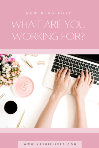 Pin- Labor day post What are your working for?