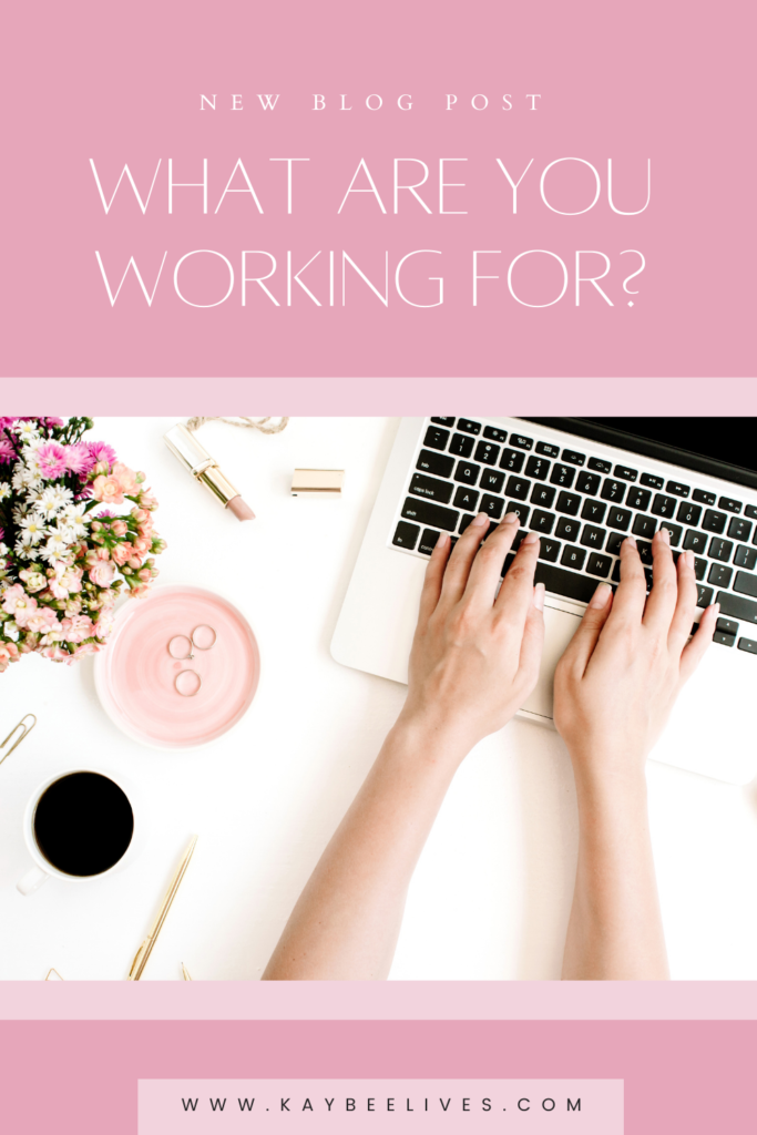 Pin- Labor day post What are your working for?