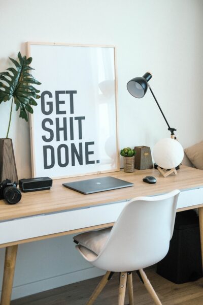 get shit done sign on desk