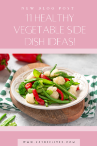 Pin- 11 Healthy Vegetable Side Dish Ideas
