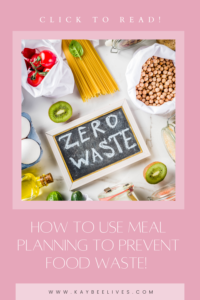 Pin- How to use meal planning to prevent food waste