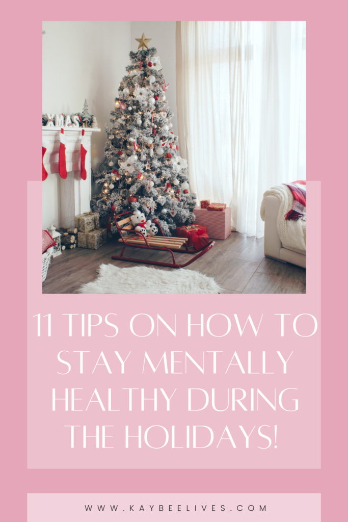 Pin- 11 tips on how to stay mentally healthy during the holidays