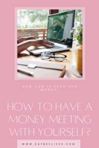 Pin- How to have a money meeting with yourself