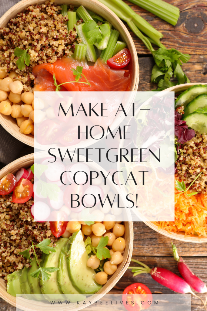 Pin- Make at home sweetgreen copycat bowls