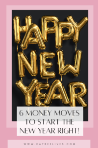 Pin-6 Money Moves to Start the New Year Right!