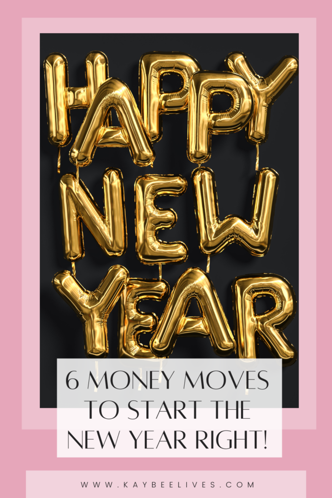 Pin-6 Money Moves to Start the New Year Right!