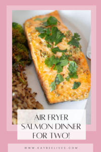 Pin- Air Fryer Salmon Dinner for two