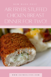 Pin Air fryer stuffed chicken breast dinner for two!