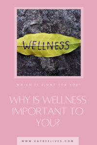 Pin Why is Wellness Important to you?