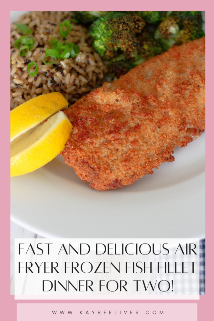 Pin- Air Fryer Frozen Fish Fillet dinner for two