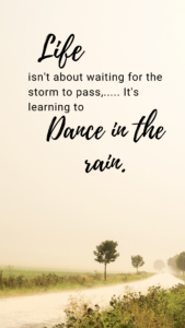 Dance in the rain quote