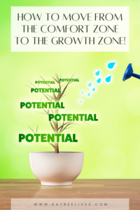 Pin- How to move from the comfort zone to the growth zone